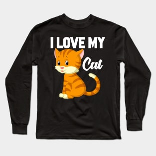 I Love My Cat Long Sleeve T-Shirt